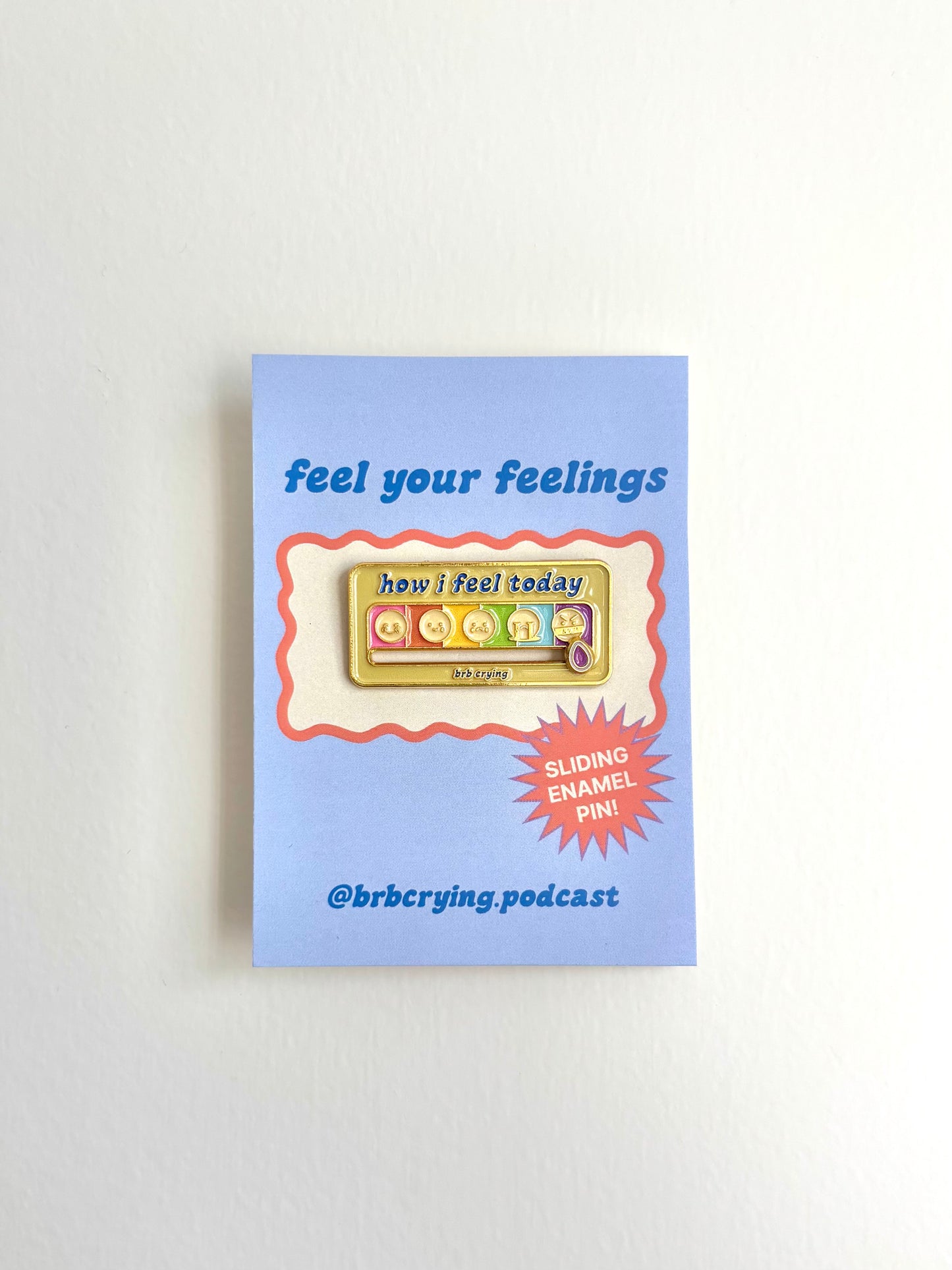 how i feel today sliding enamel pin