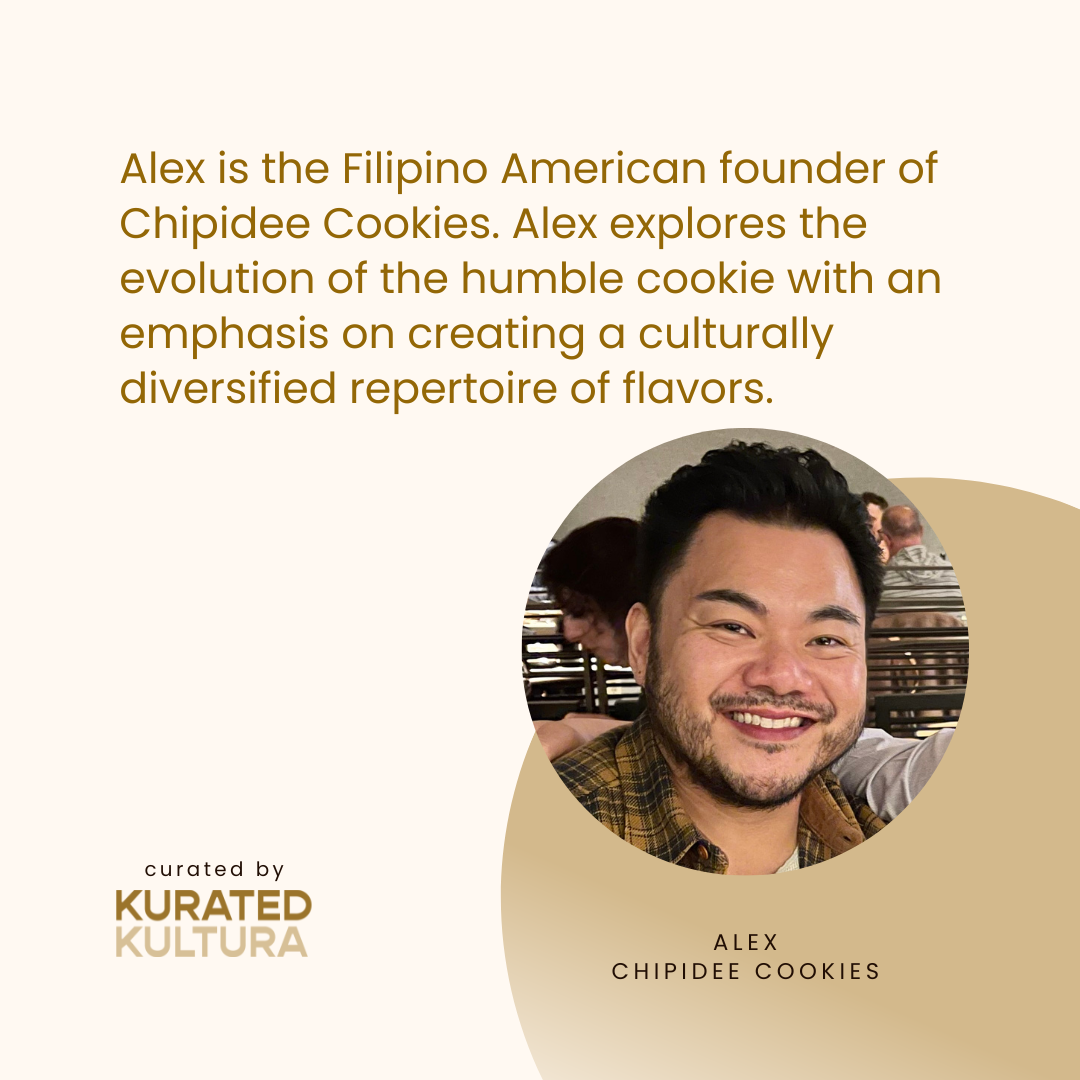 Alex is the Filipino American founder of Chipidee Cookies. Alex explores the evolution of the humble cookie with an emphasis on creating a culturally diversified repertoire of flavors.
