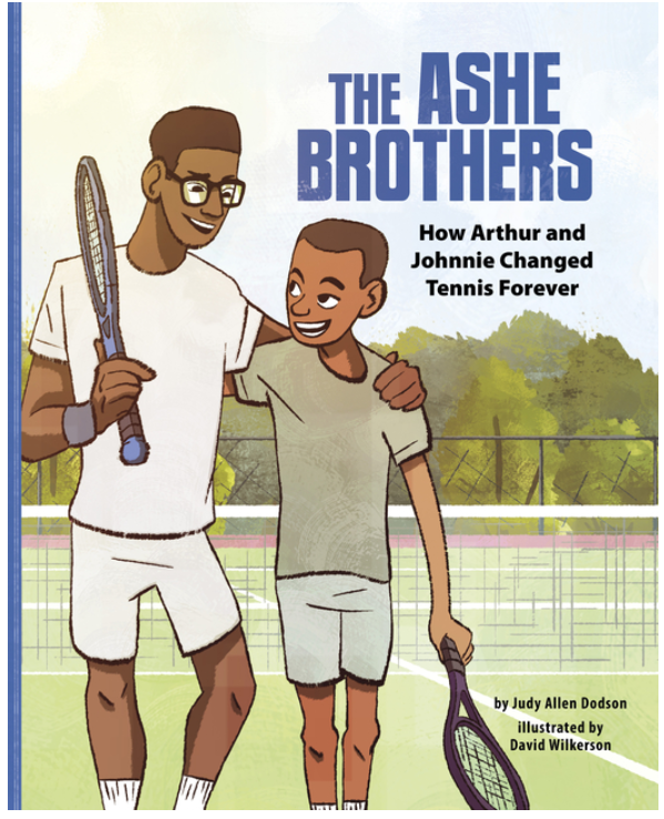 The Ashe Brothers: How Arthur and Johnnie Changed Tennis Forever