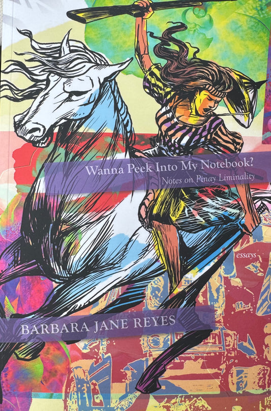 Wanna Peek Into My Notebook? Notes on Pinay Liminality by Barbara Jane Reyes