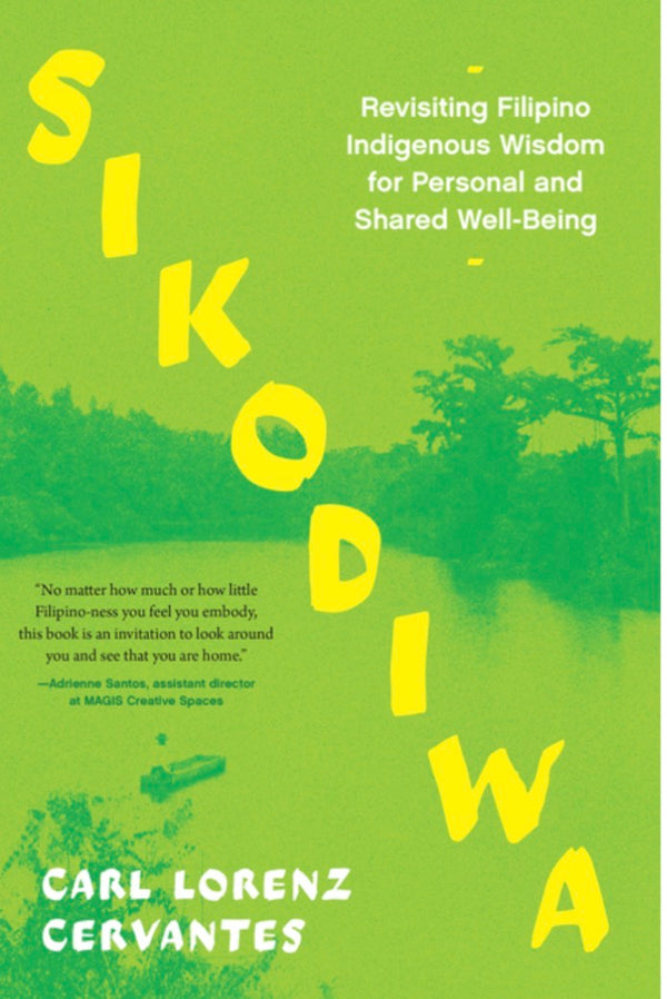 Sikodiwa: Revisiting Filipino Indigenous Wisdom for Personal and Share ...