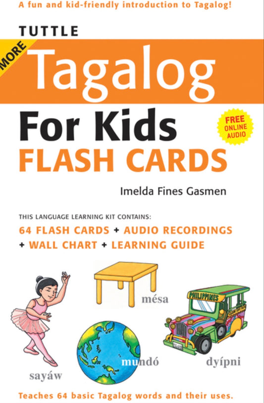 More Tagalog for Kids Flash Cards Kit: (Includes 64 Flash Cards, Free Online Audio, Wall Chart & Learning Guide) [With CD (Audio) and Wall Char