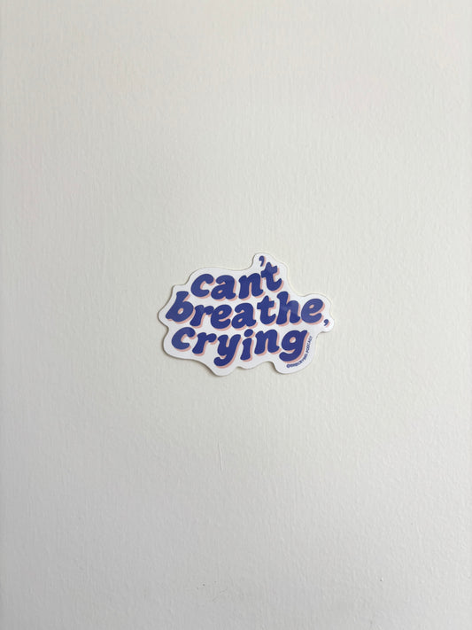 can't breathe, crying sticker