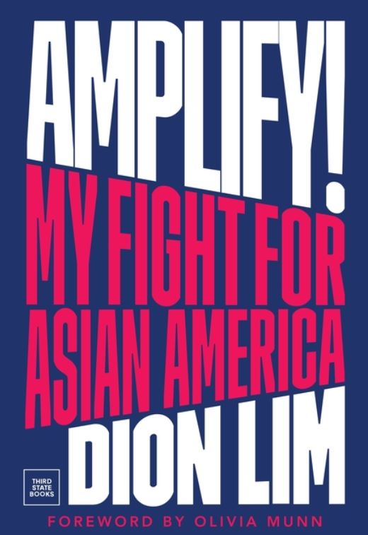 Amplify! My Fight for Asian America by Dion Lim